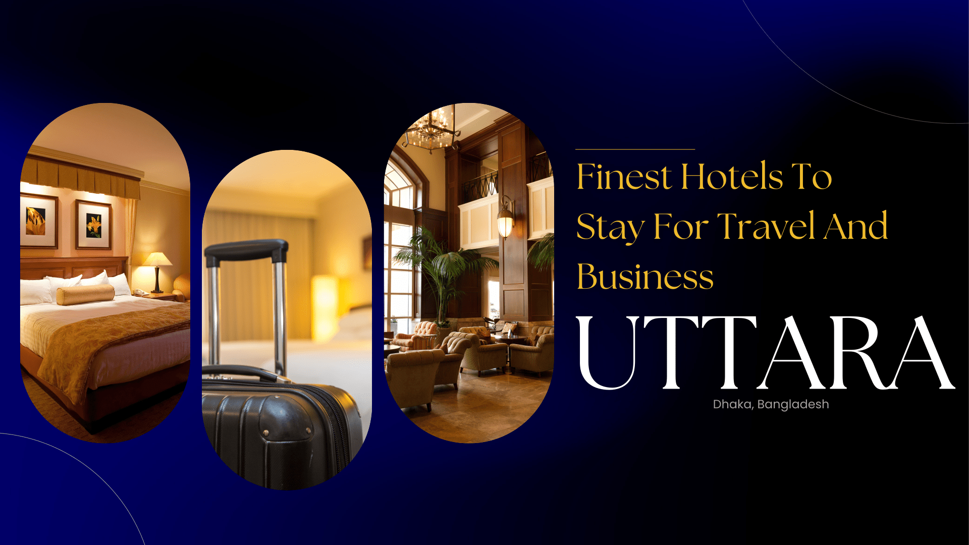 Finest Hotels To Stay In Uttara For Travel And Business
